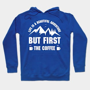 Life is a beautiful adventure Hoodie